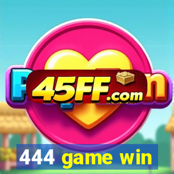 444 game win